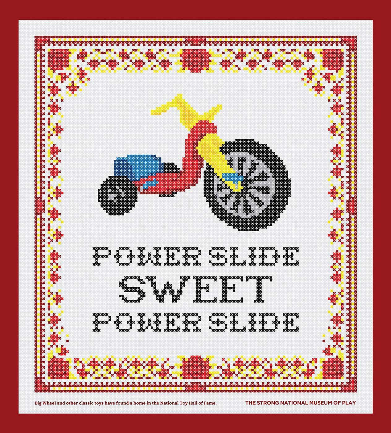 Cross-stitch of Big Wheel: 'Power Slide, Sweet Power Slide"