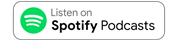 Listen on Spotify Podcasts