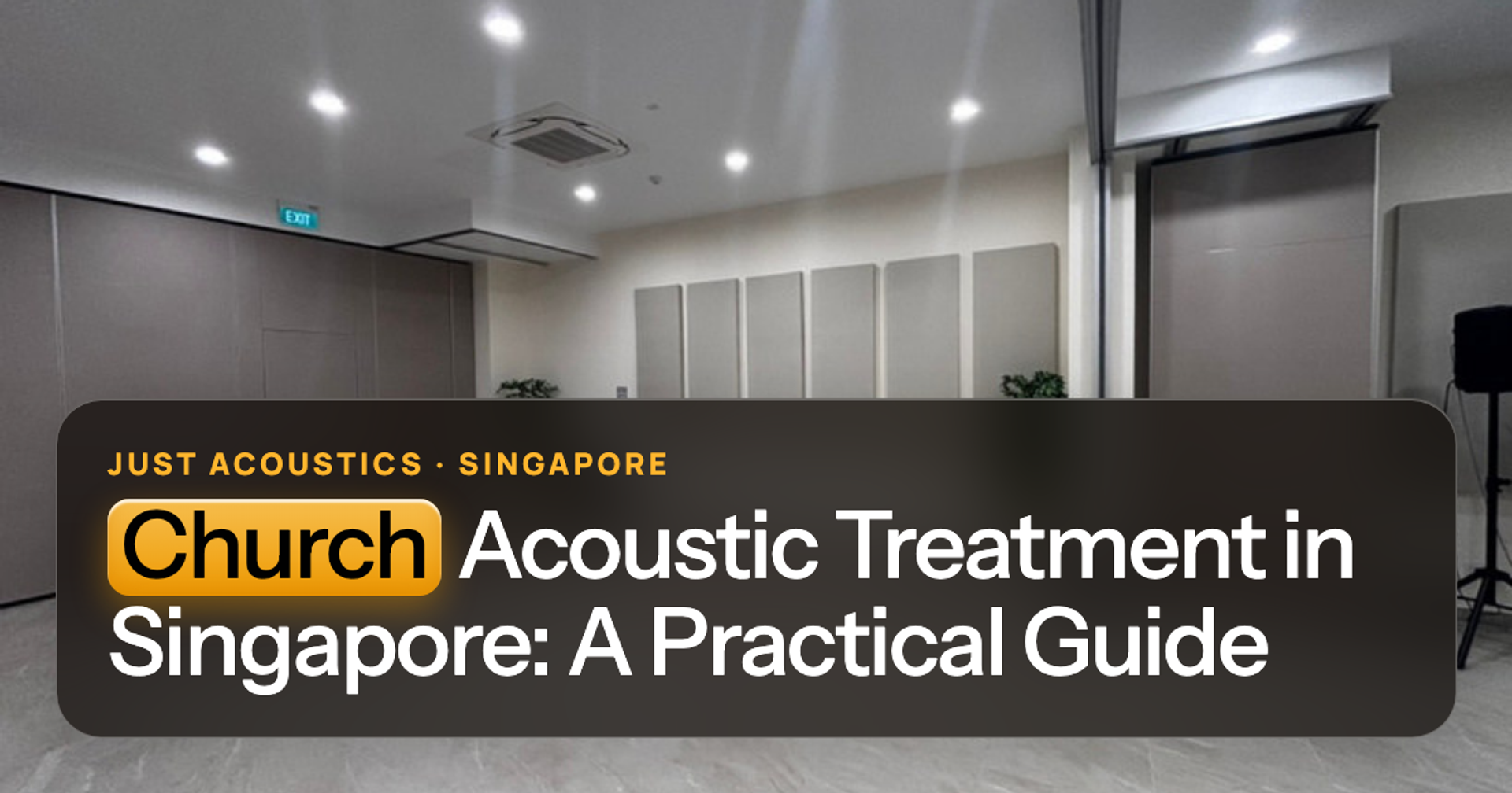 Church hall in Singapore with grey fabric acoustic panels on the walls