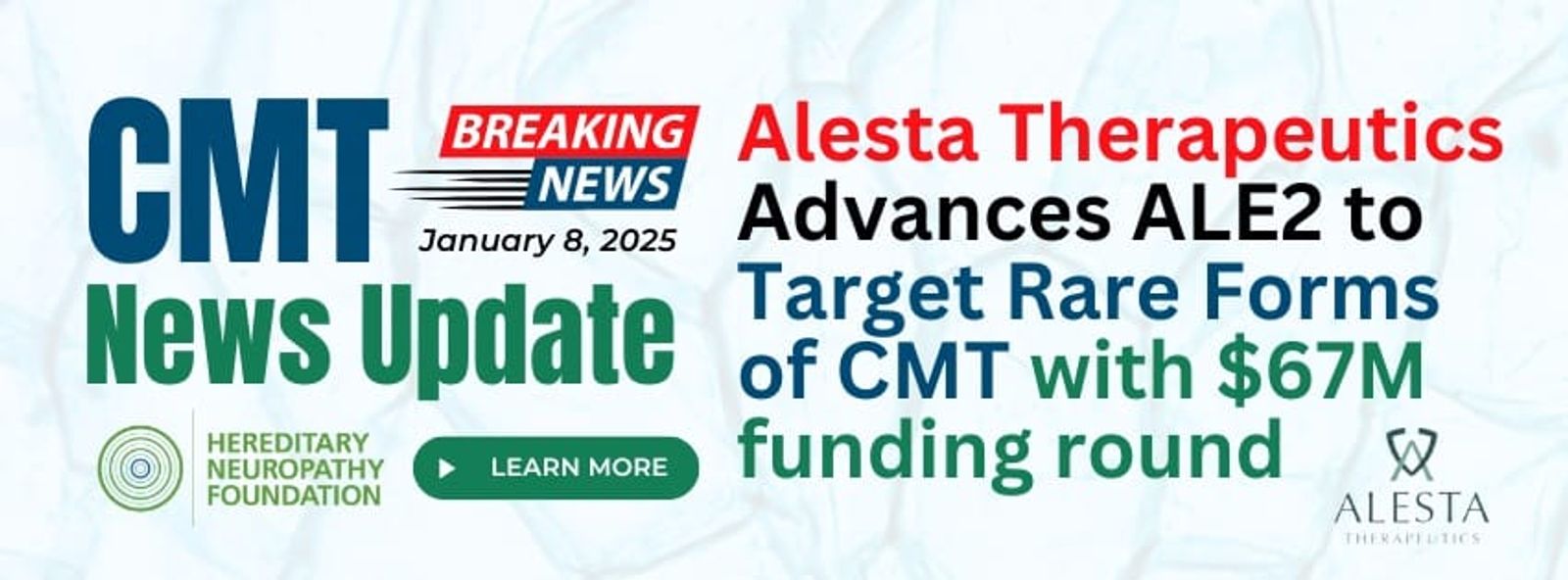 CMT News Update banner announcing Alesta Therapeutics advances ALE2 with $67M funding for rare CMT forms.