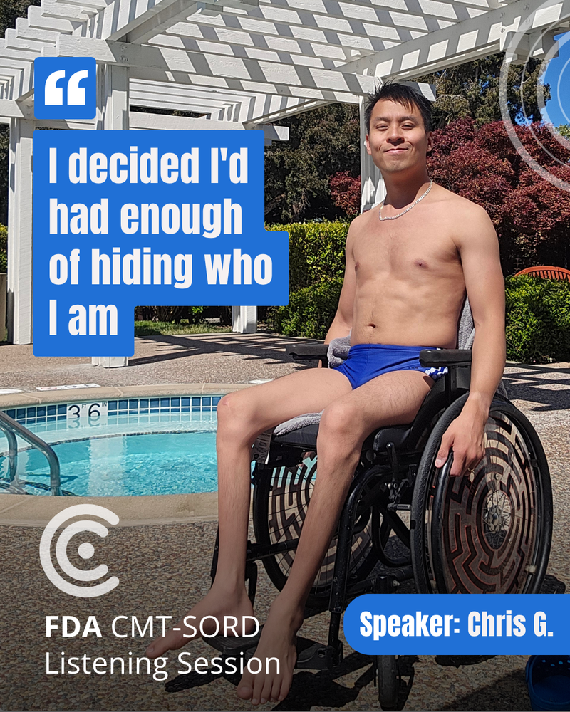 Chris G., a speaker at the FDA CMT-SORD listening session, seated in his wheelchair beside a swimming pool, with his quote: I decided I had had enough of hiding who I am.