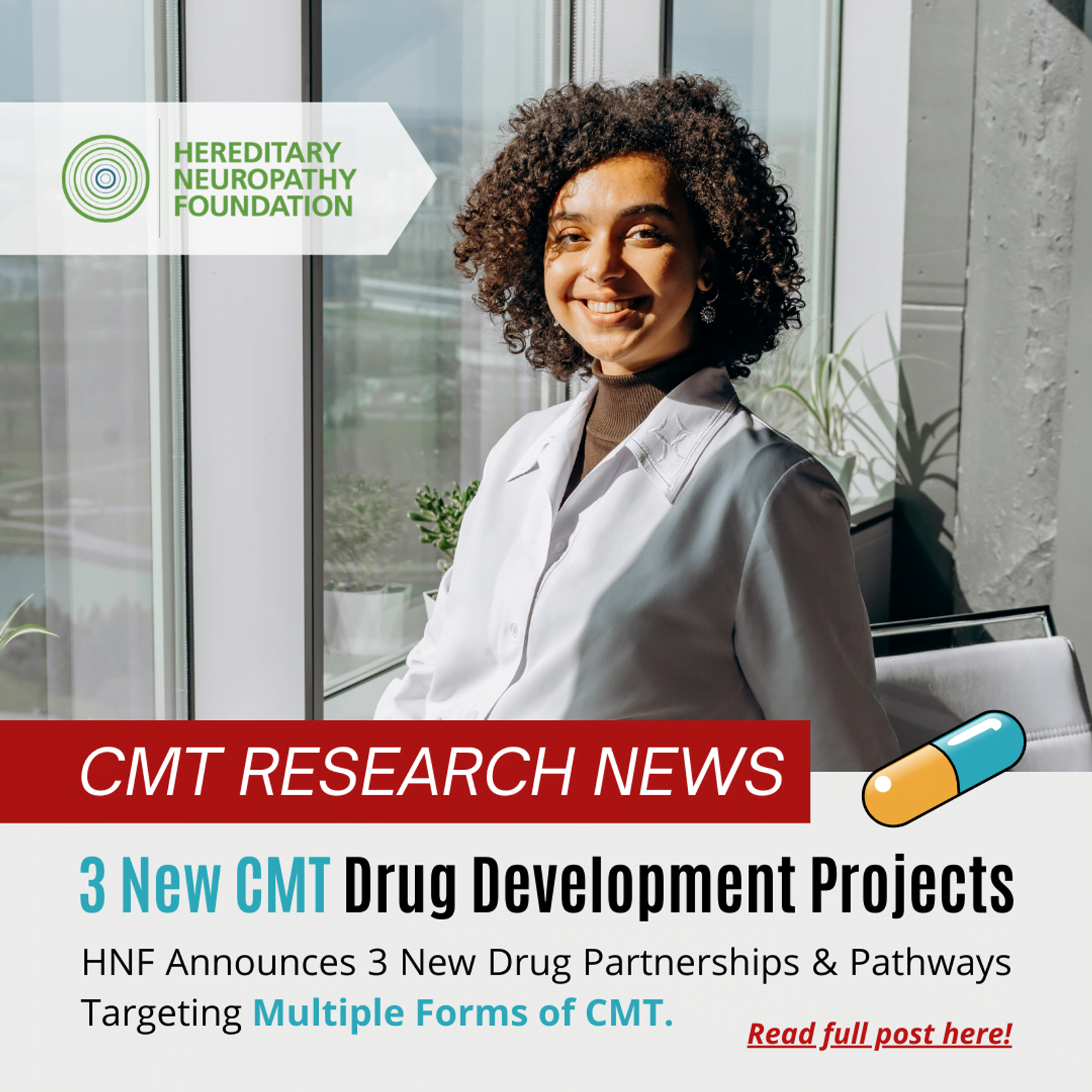 Mujer con bata blanca sonriendo junto a una ventana, logotipo de HNF, banner de noticias de Investigación de CMT que anuncia 3 nuevos proyectos de desarrollo de medicamentos.