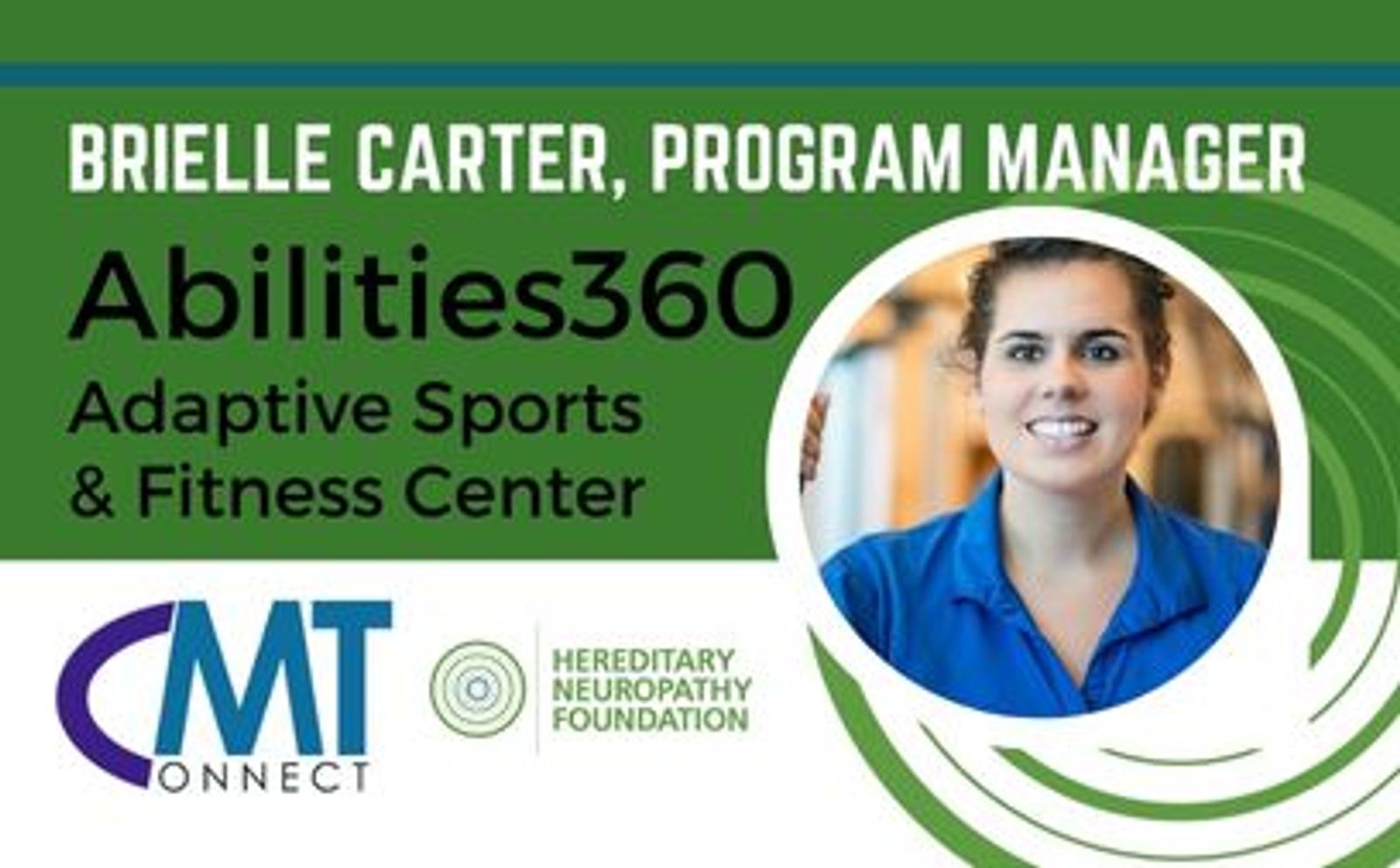 Brielle Carter, Program Manager at Abilities360 Adaptive Sports & Fitness Center, CMT Connect