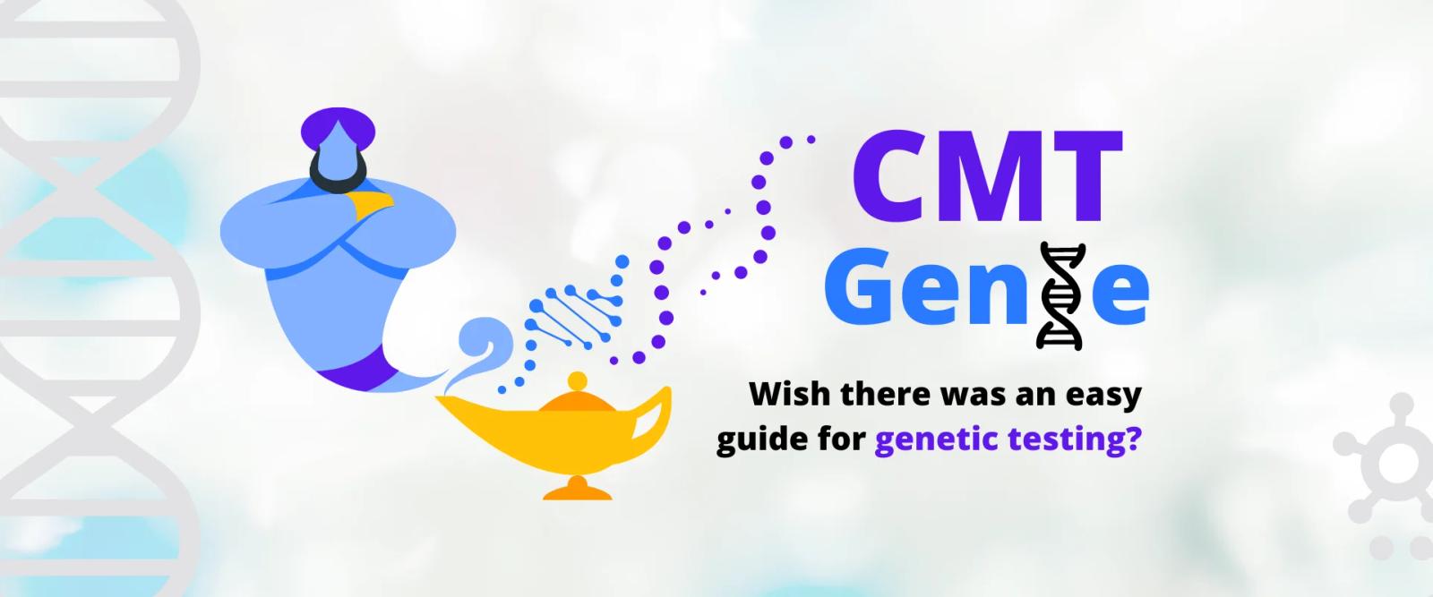 Logotipo de CMT Genie con lámpara de genio, hélice de ADN y el texto "¿Desearía que hubiera una guía sencilla para las pruebas genéticas?"
