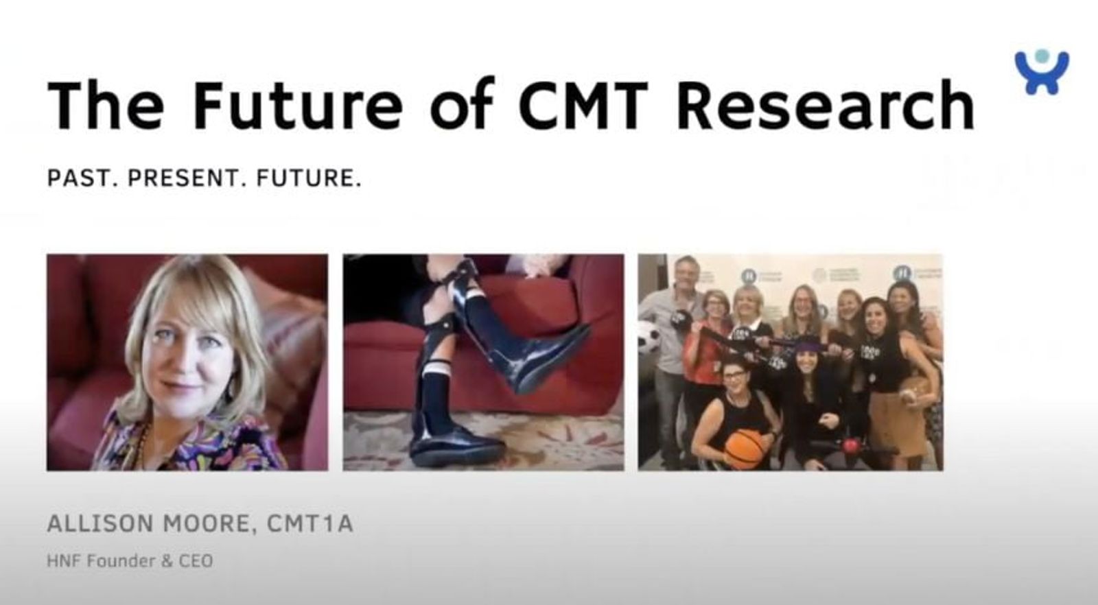 Encabezado El futuro de la Investigación de CMT con tres fotos y crédito de fundadora & directora ejecutiva de Allison Moore, CMT1A, HNF.