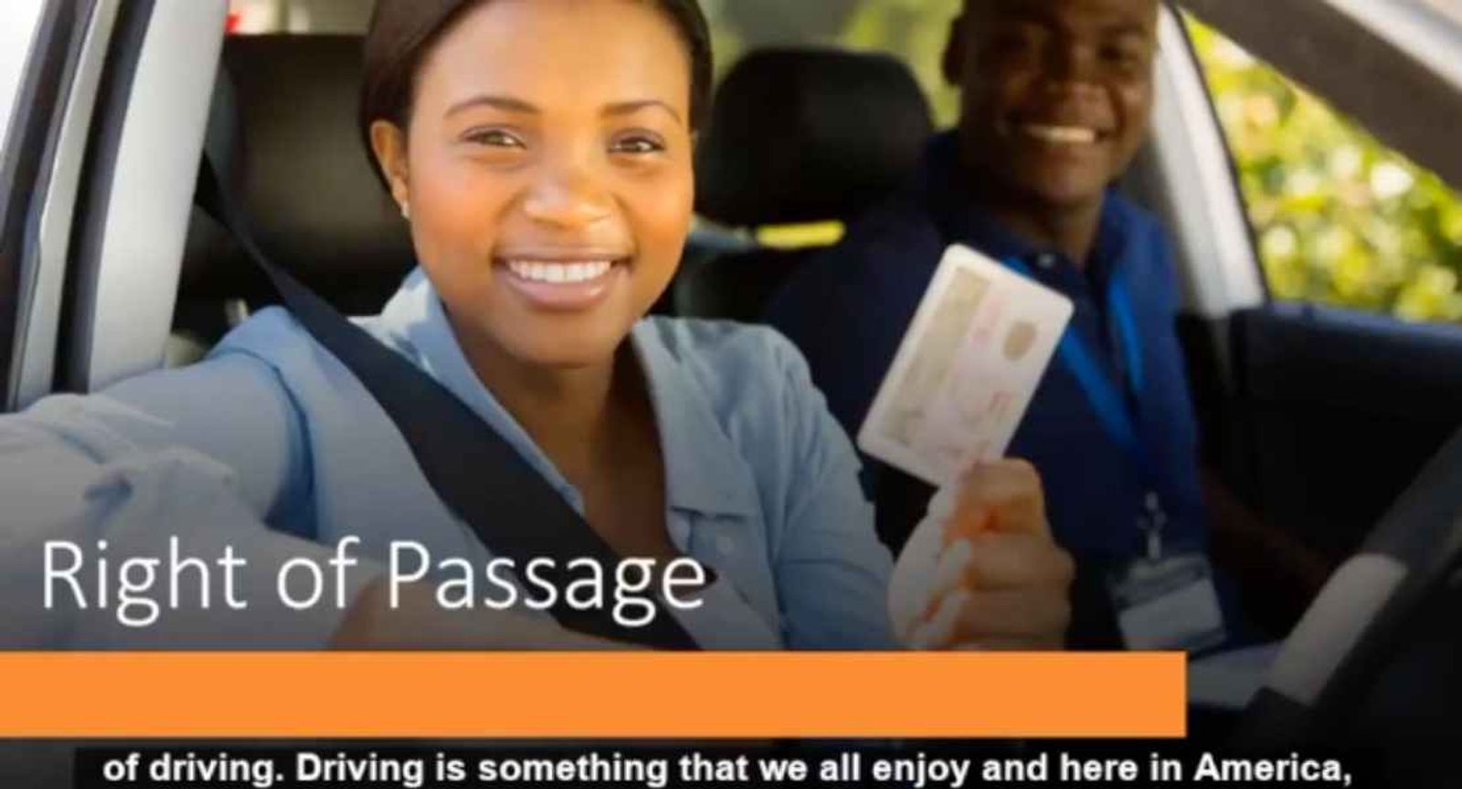 Woman smiling in driver's seat of car with passenger, "Right of Passage" text overlay.