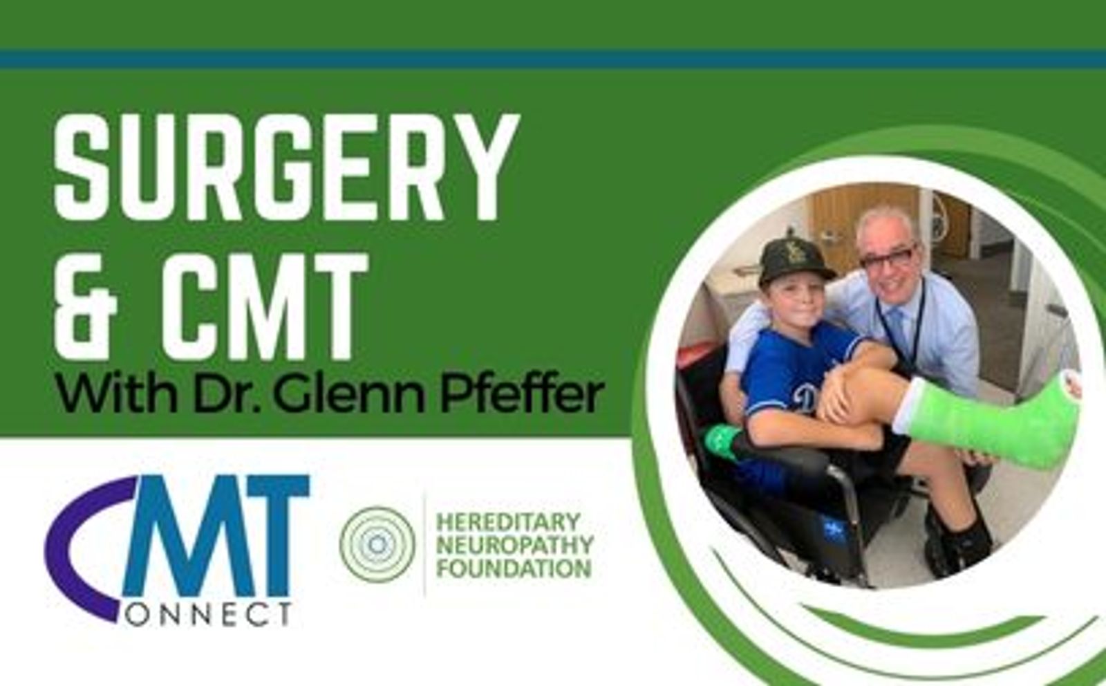 Surgery & CMT with Dr. Glenn Pfeffer banner featuring doctor examining child's arm cast.