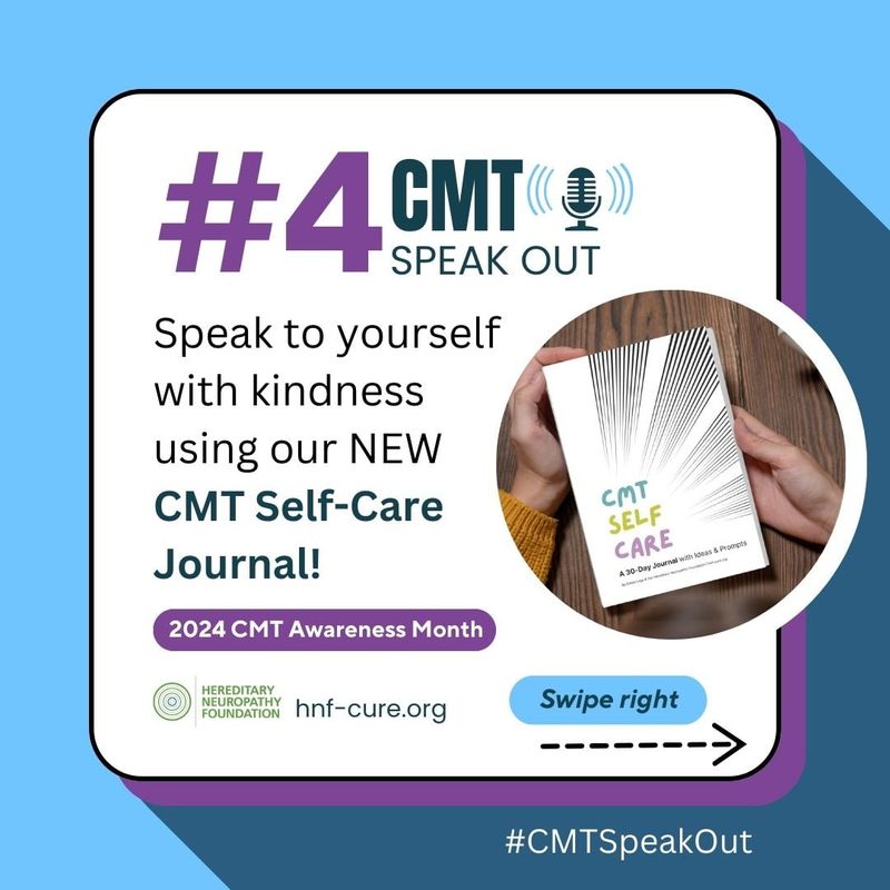 #4 CMT Speak Out promotional card featuring CMT Self-Care Journal for 2024 Awareness Month.
