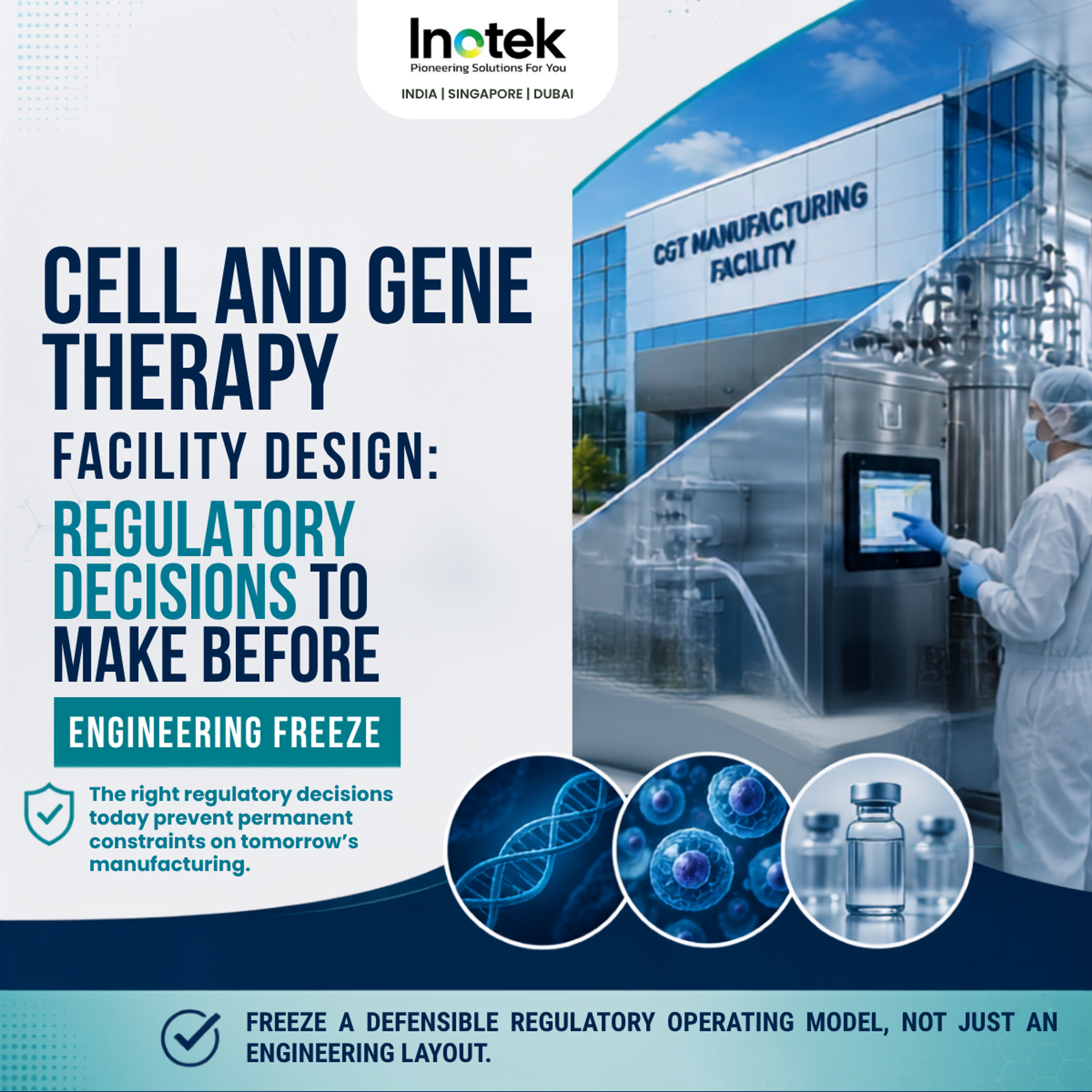 8 Regulatory Decisions Before CGT Engineering Freeze 