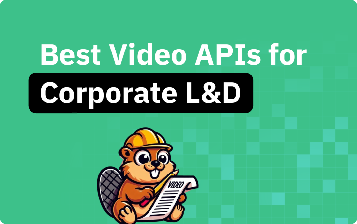 Best video APIs for corporate L&D in 2026