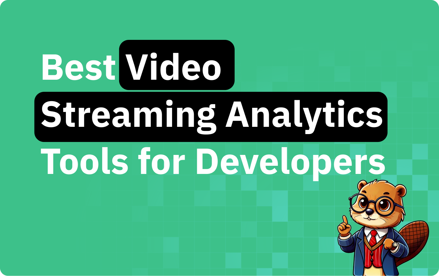 Best video streaming analytics tools for developer teams in 2026