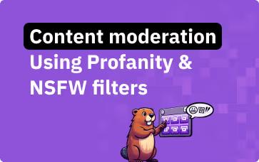 AI content moderation using NSFW and Profanity filter