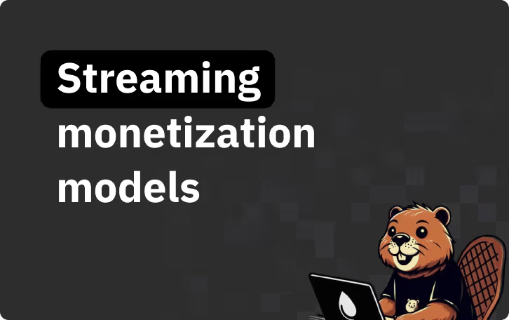 Streaming monetization models: SVOD, AVOD, FAST, TVOD, BVOD