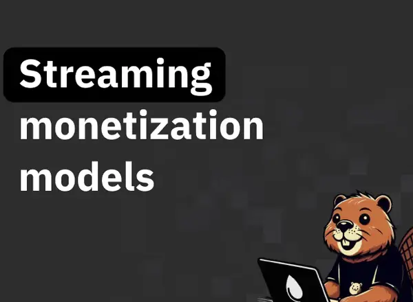 Streaming monetization models: SVOD, AVOD, FAST, TVOD, BVOD