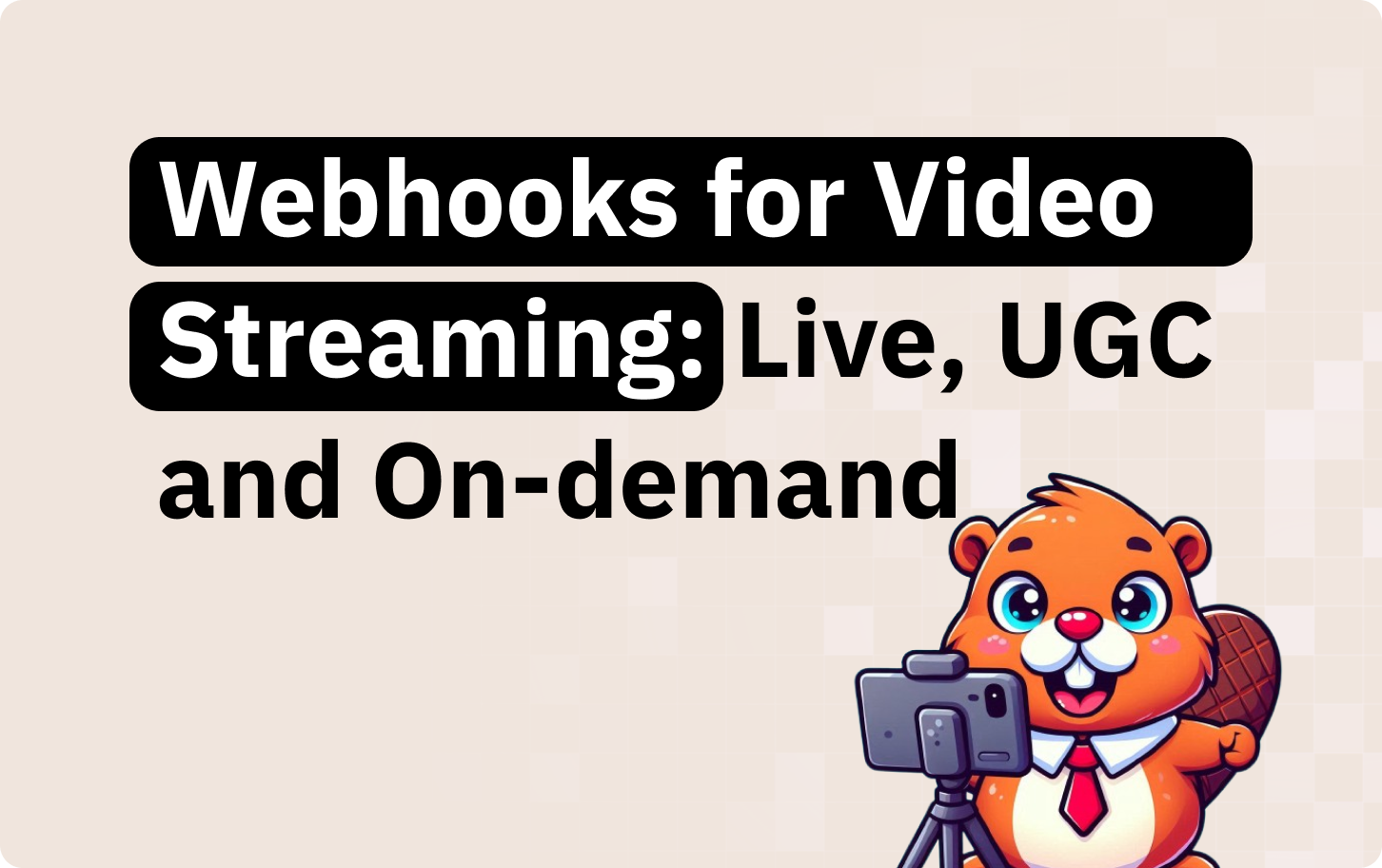 Webhooks for video streaming: live events, UGC pipelines, and payment verification
