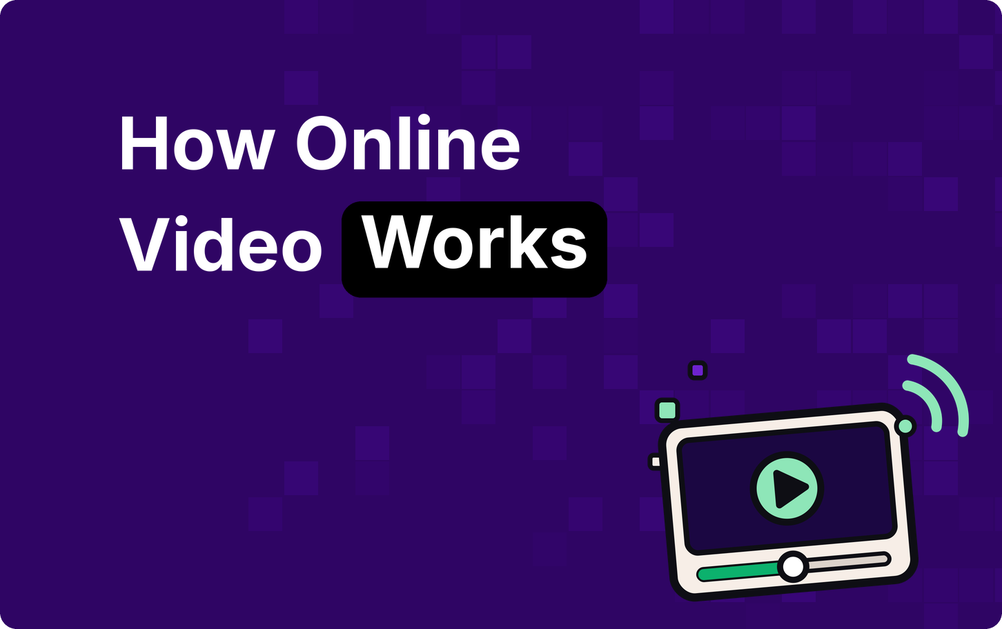 How online video works