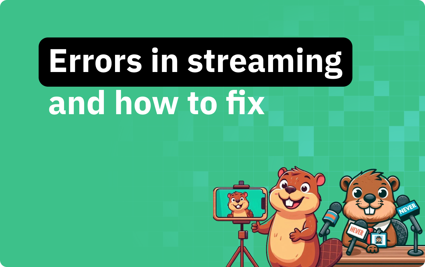 Streaming Problem Common Video Streaming Errors & How to Fix Them