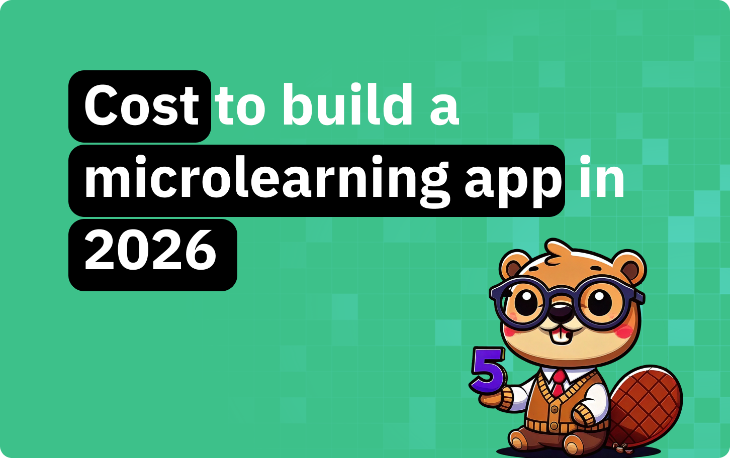 How much does it cost to build a microlearning app in 2026?