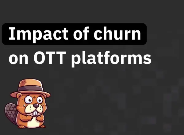 Impact of churn on OTT Platforms: Insights and solutions