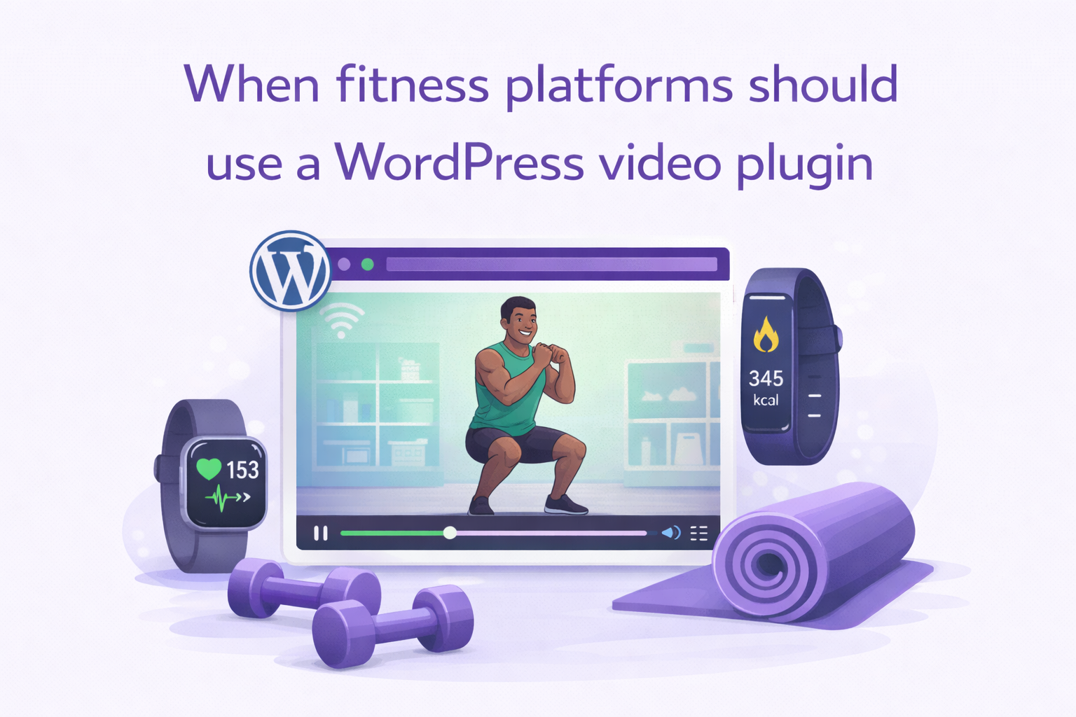 When fitness platforms should use a wordPress video plugin