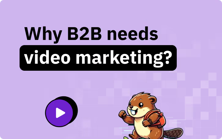 Why B2B needs video marketing?