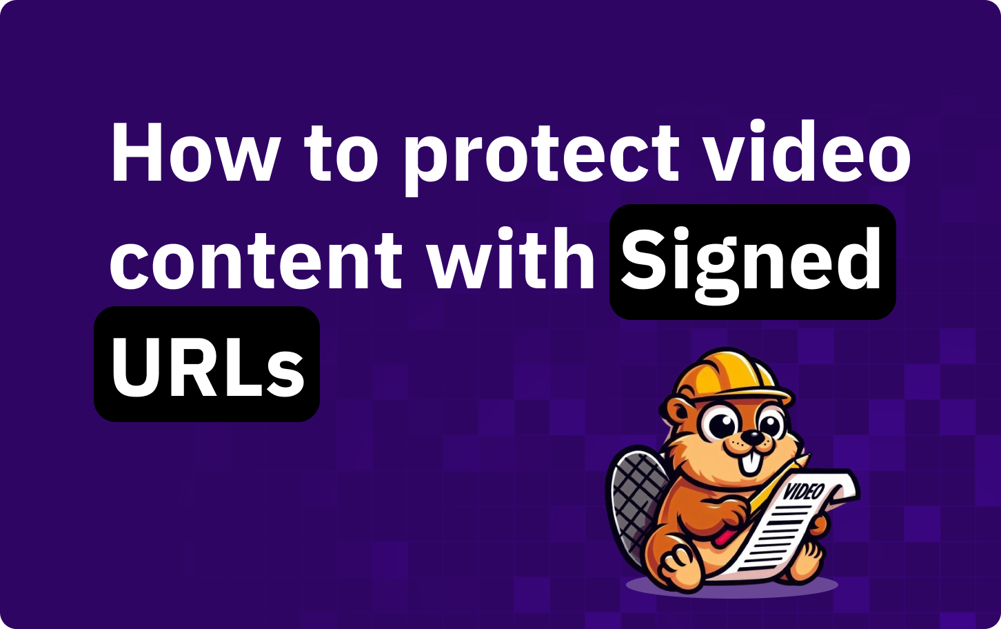Video Persistent Url Secure Video Content with Signed URLs