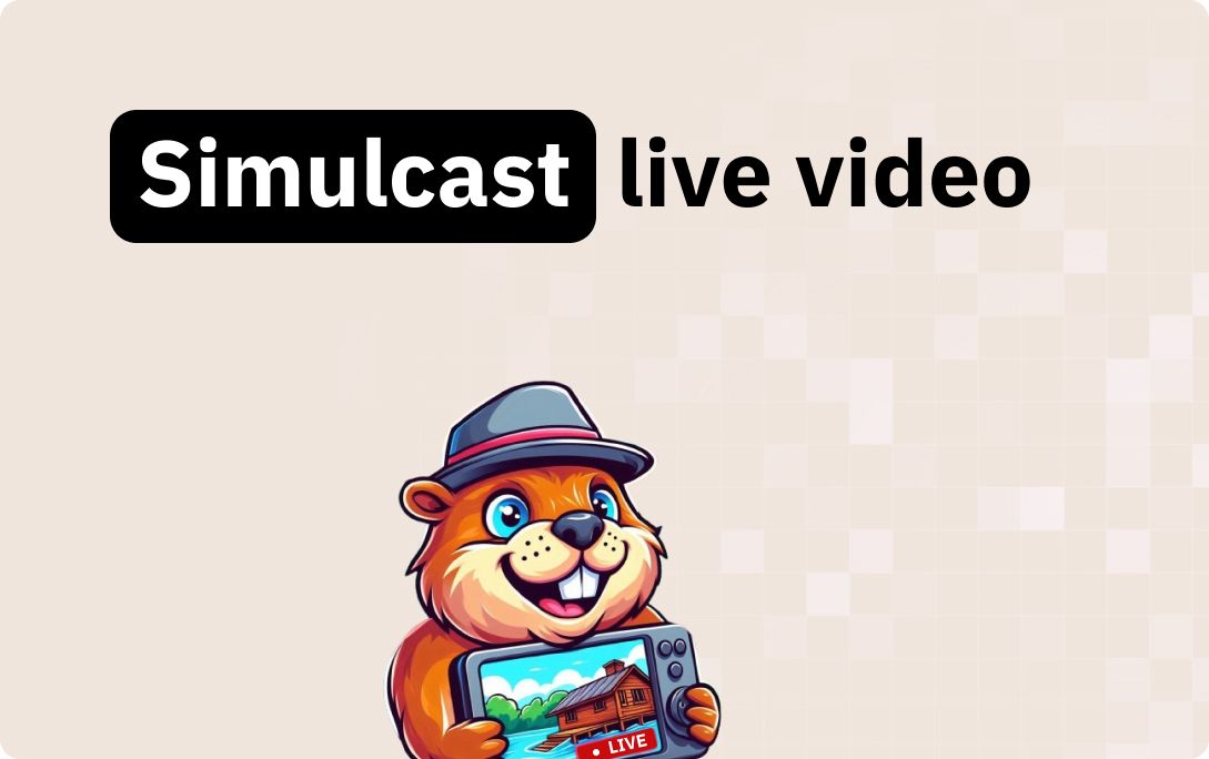 Simulcasting Simulcasting Live Video: Stream to Multiple Platforms