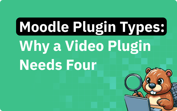 Moodle video plugins: what each plugin type does, and why video needs four of them
