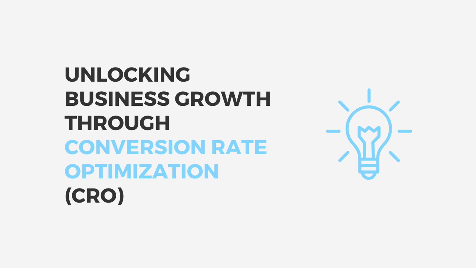 Unlocking Business Growth Through Conversion Rate Optimization (CRO)