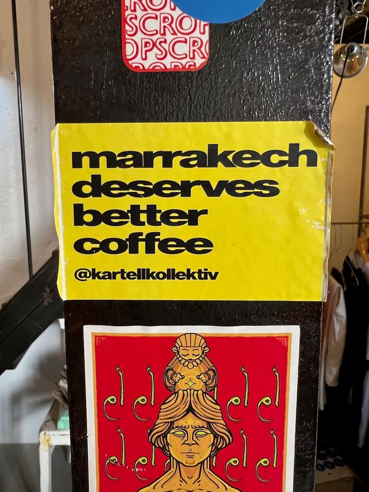sticker stating marrakech deserves better coffee