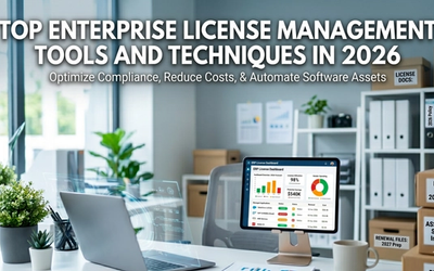 Image for Top Enterprise License Management Tools and Techniques in 2026
