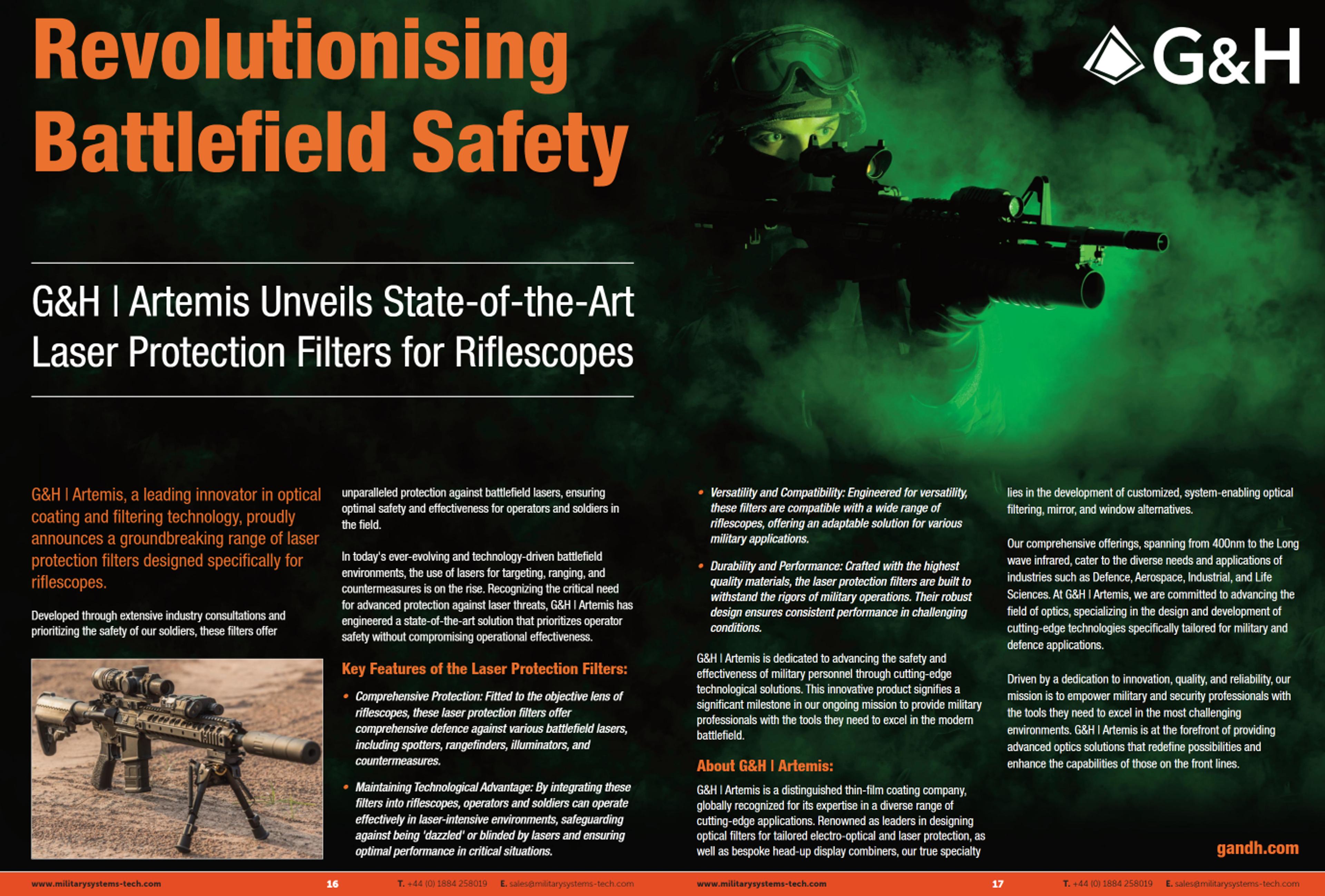 A magazine spread from Military Systems & Technology titled “Revolutionising Battlefield Safety.” The feature highlights G&H | Artemis's new laser protection filters for riflescopes. The left side contains detailed text describing the filters’ benefits, including protection from battlefield lasers, enhanced performance in laser-intensive environments, and compatibility with various riflescopes. Key features are listed in bold orange and white text. The right side shows a dramatic image of a soldier aiming a rifle through dense green smoke, emphasizing the battlefield context. The G&H logo is prominently displayed in the top-right corner, with contact information and the website (gandh.com) at the bottom. The layout conveys innovation and tactical advantage in optical protection technology.