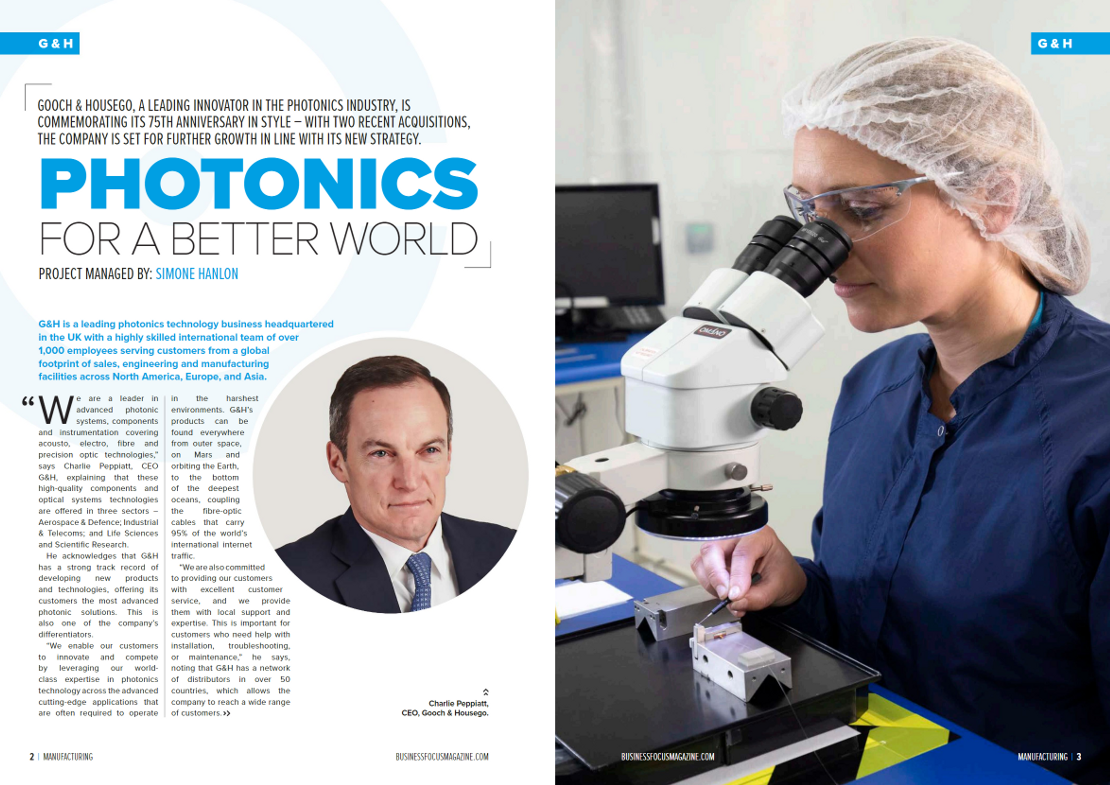Magazine spread introducing G&H’s 75th anniversary feature. The left page headlines “Photonics for a Better World” and includes a photo of CEO Charlie Peppiatt, accompanied by text highlighting G&H’s global reach, leadership in photonics, and recent acquisitions. The right page shows a female technician wearing protective gear, examining a component under a microscope, illustrating the company’s focus on precision and innovation in optical technologies.