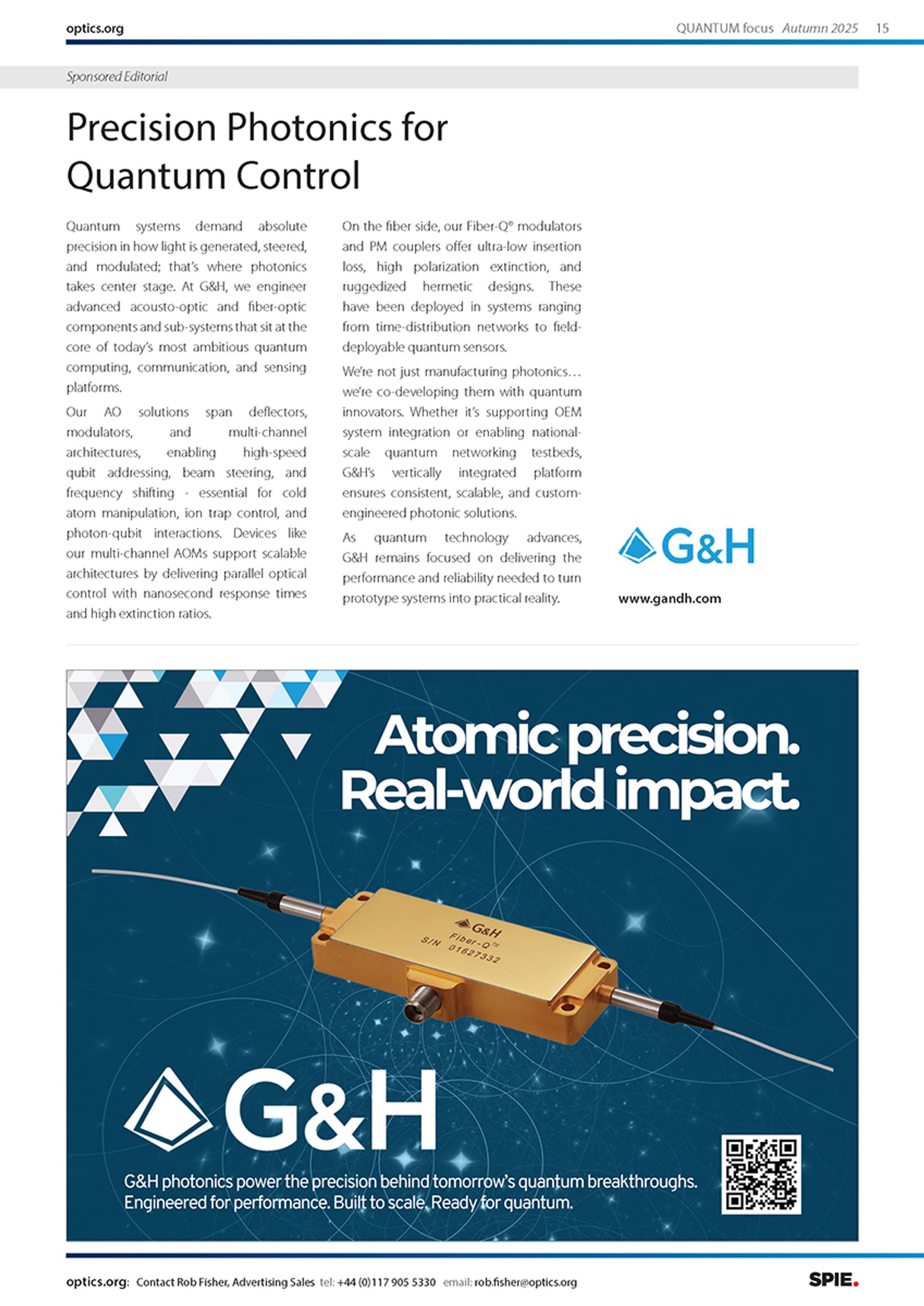 G&H sponsored editorial in Quantum Focus Autumn 2025 titled ‘Precision Photonics for Quantum Control,’ featuring information on acousto-optic and fiber-optic solutions for quantum systems and a G&H advertisement highlighting ‘Atomic precision. Real-world impact.