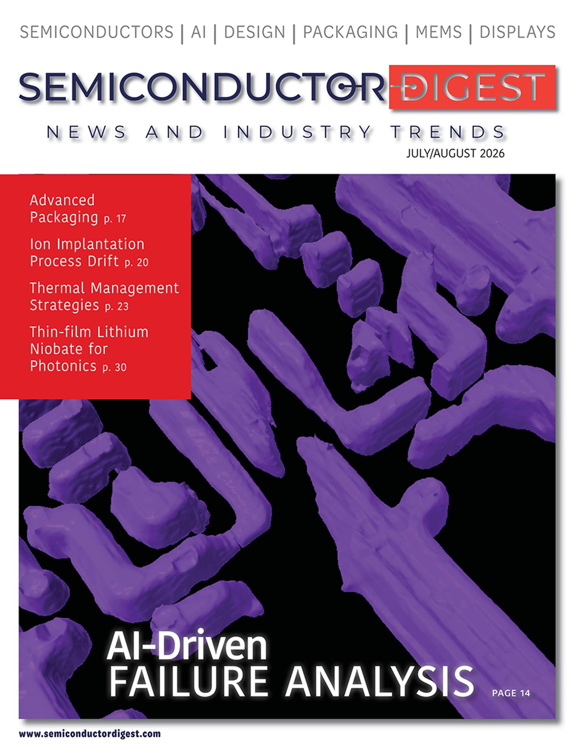 Semiconductor Digest July/August 2026 cover featuring purple microscopic structures and the headline “AI-Driven Failure Analysis,” with thin-film lithium niobate for photonics highlighted among the featured articles.
