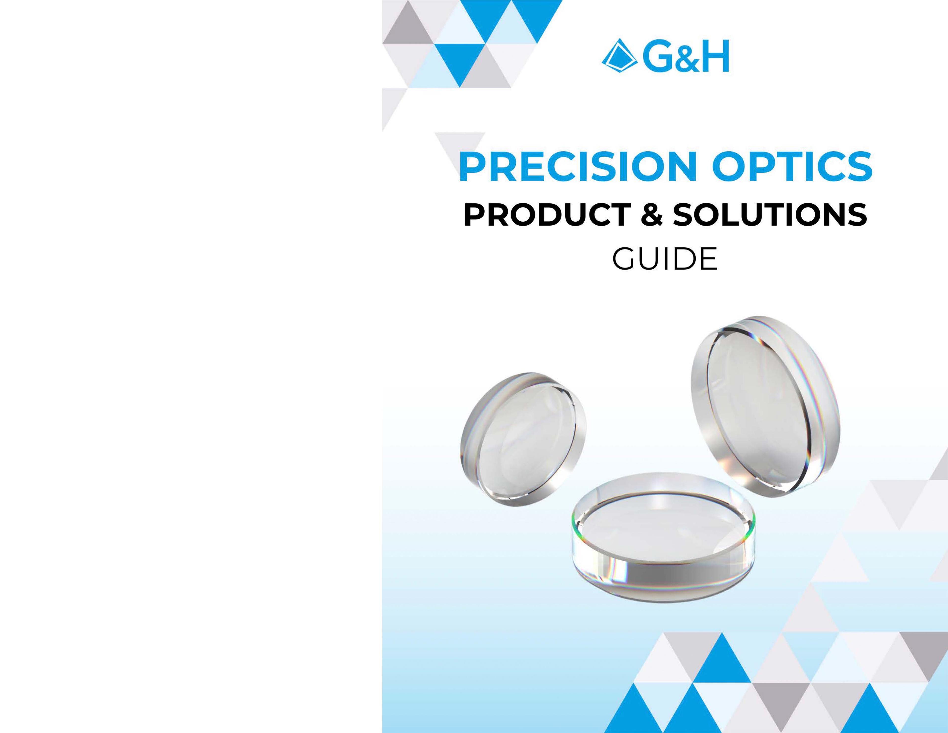 G&H Product & Solutions Guide - Precision Optics Page 01