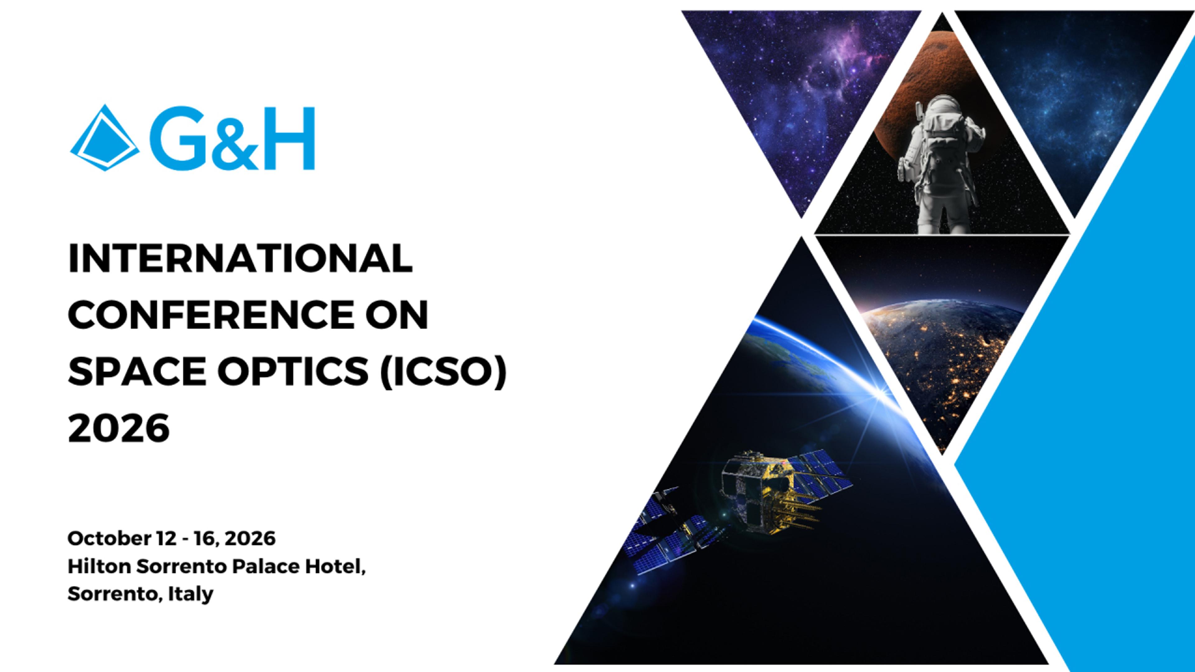 G&H banner for the International Conference on Space Optics (ICSO) 2026 in Sorrento, Italy, featuring space-themed imagery including an astronaut, Earth and satellites.