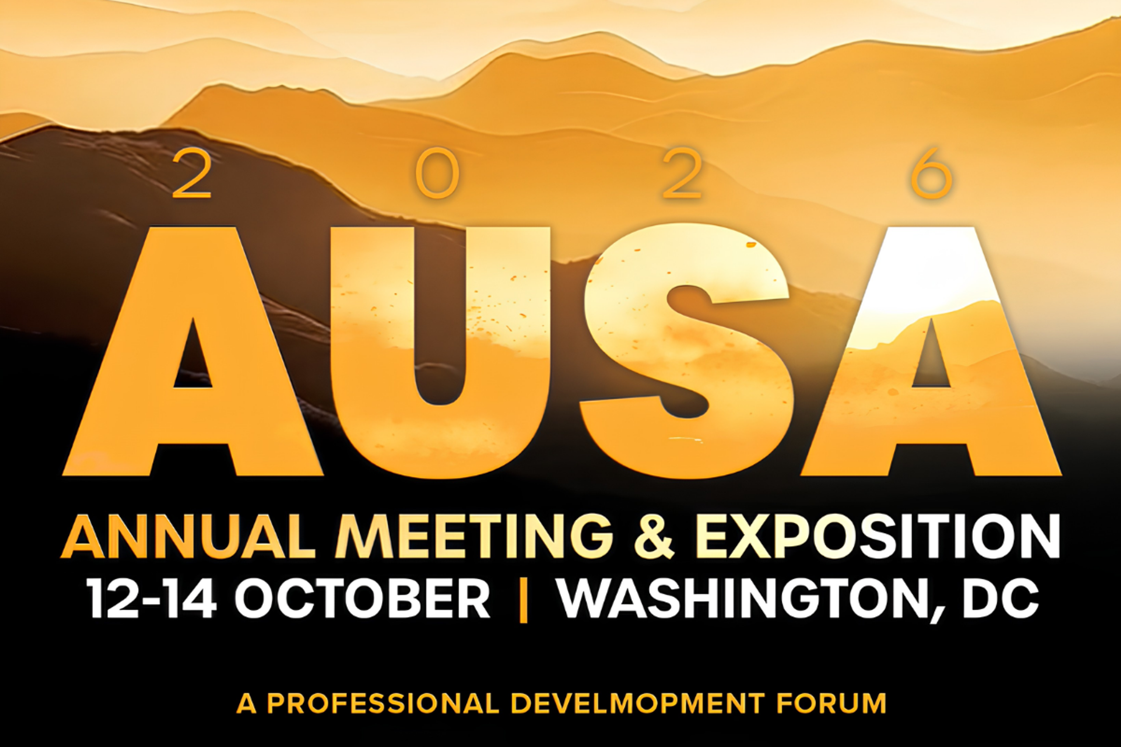 Promotional graphic for the 2026 AUSA Annual Meeting & Exposition, taking place 12–14 October in Washington, DC, featuring large AUSA lettering over a stylized golden landscape.