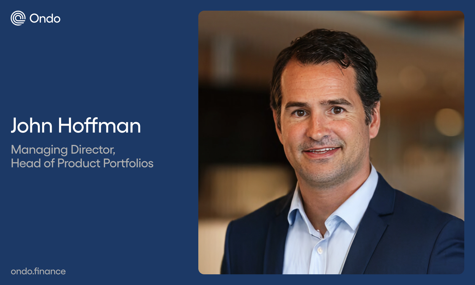 Ondo Finance Hires John Hoffman, Former Invesco ETF Head and Grayscale MD, to Build Its Onchain Portfolios Business
