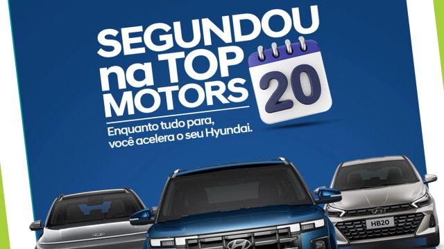 Campanha de varejo “Segundou na Top Motors”