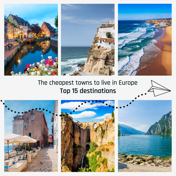 The cheapest towns to live in Europe. Top 15 dreaming destinations
