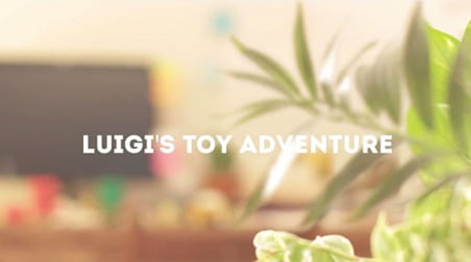 Luigi's Toy Adventure