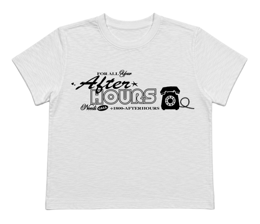 White t-shirt printed with For all your After Hours needs, call +1800-AFTERHOURS