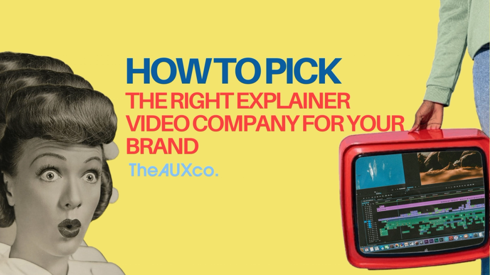 Card Image for How to Pick the Right Explainer Video Company for Your Brand