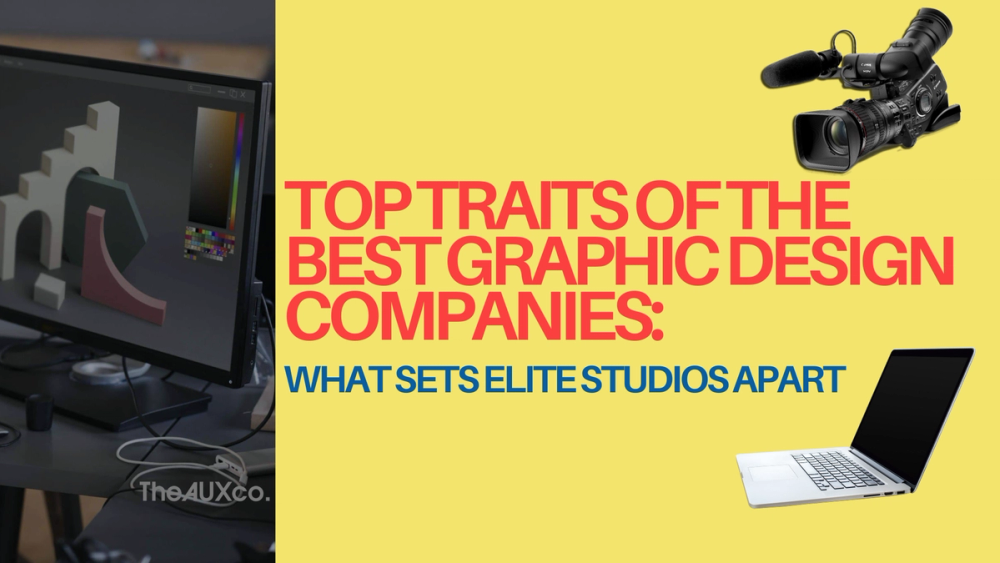 Card Image for Top Traits of the Best Graphic Design Companies: What Sets Elite Studios Apart