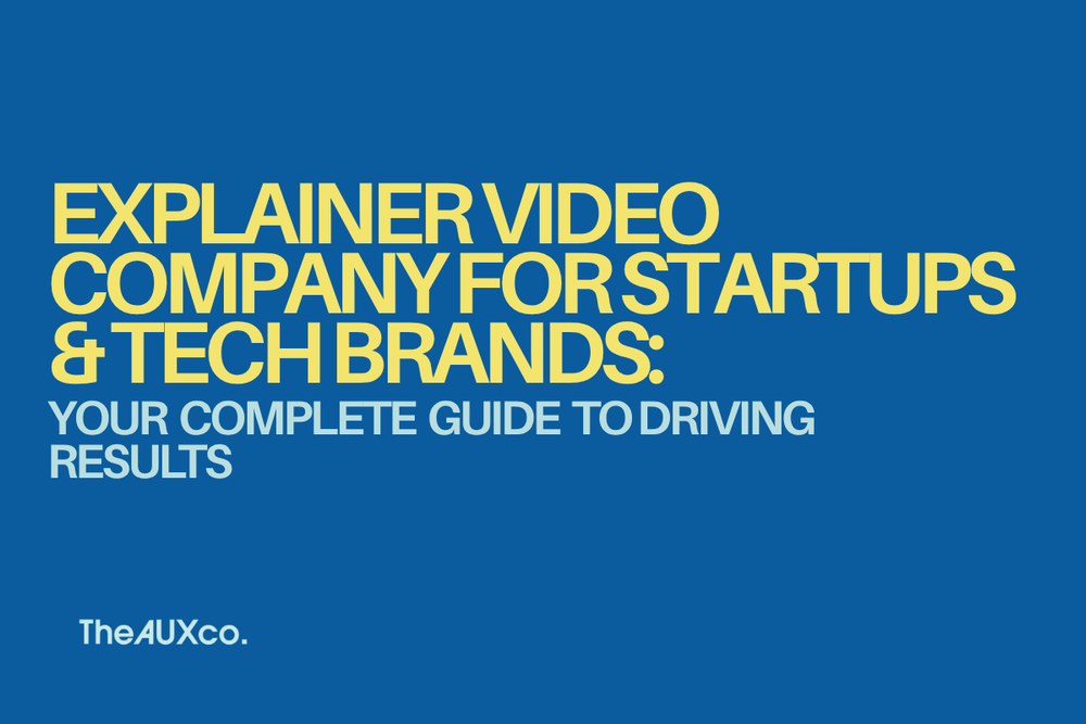 Card Image for Explainer Video Company for Startups & Tech Brands: Your Complete Guide to Driving Results