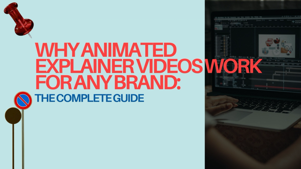 Card Image for Why Animated Explainer Videos Work for Any Brand: The Complete Guide