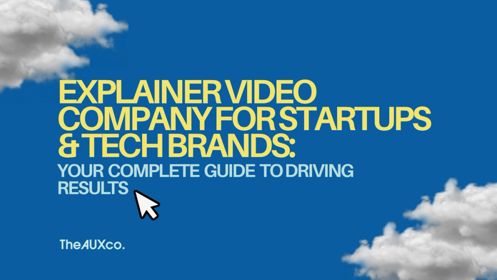 Card Image for Explainer Video Company for Startups & Tech Brands: Your Complete Guide to Driving Results