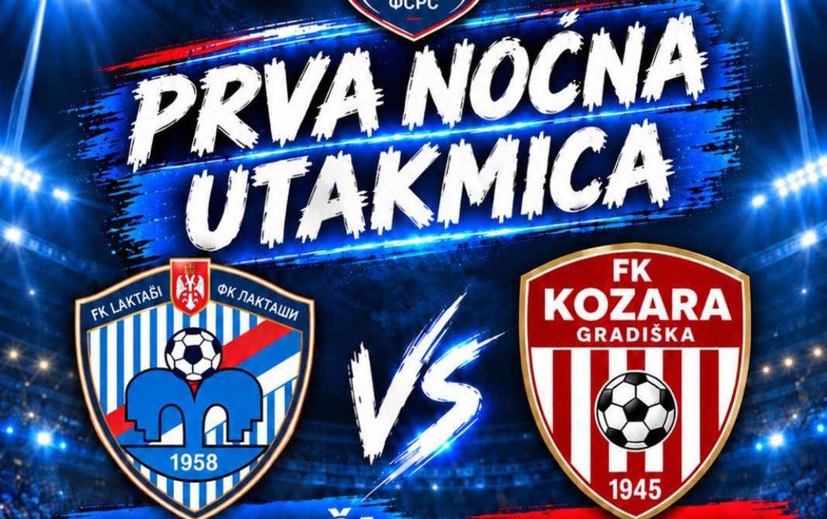 Laktaši i Kozara pod svjetlima reflektora: Noćna utakmica na Gradskom stadionu!