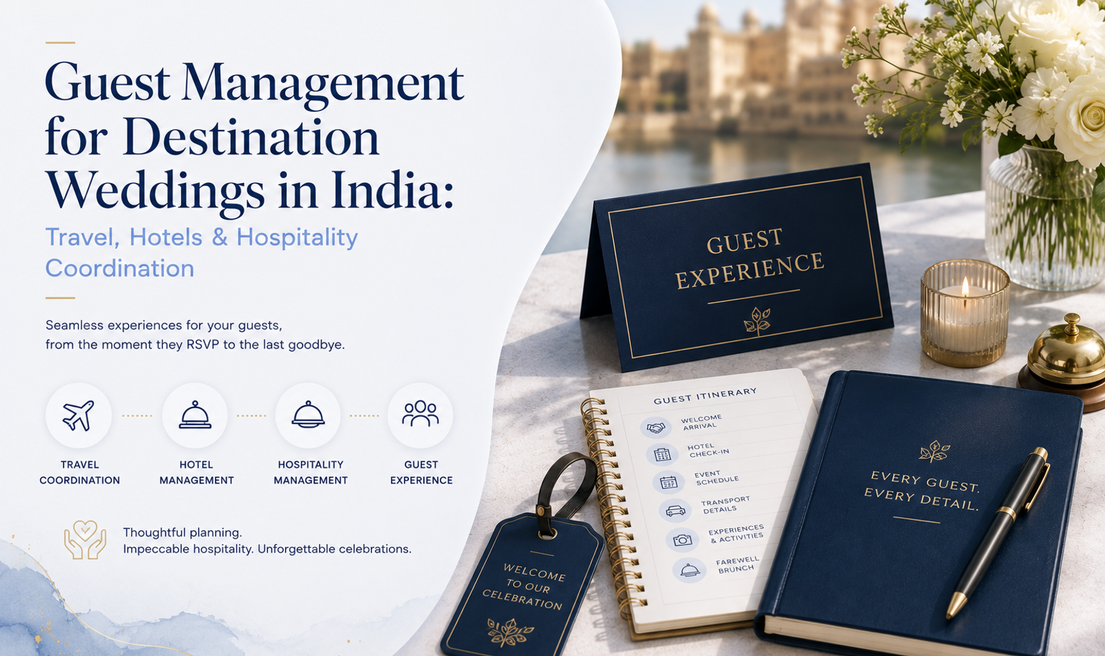 Guest management for destination weddings in India with travel, hotel and hospitality coordination